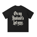 On My Husband’s Last Nerve